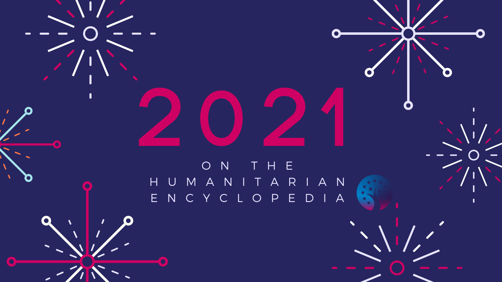 2021: A breakthrough year for the Humanitarian Encyclopedia!